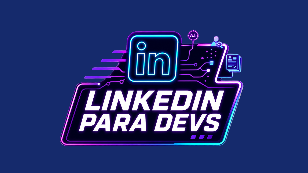 LinkedIn para Devs